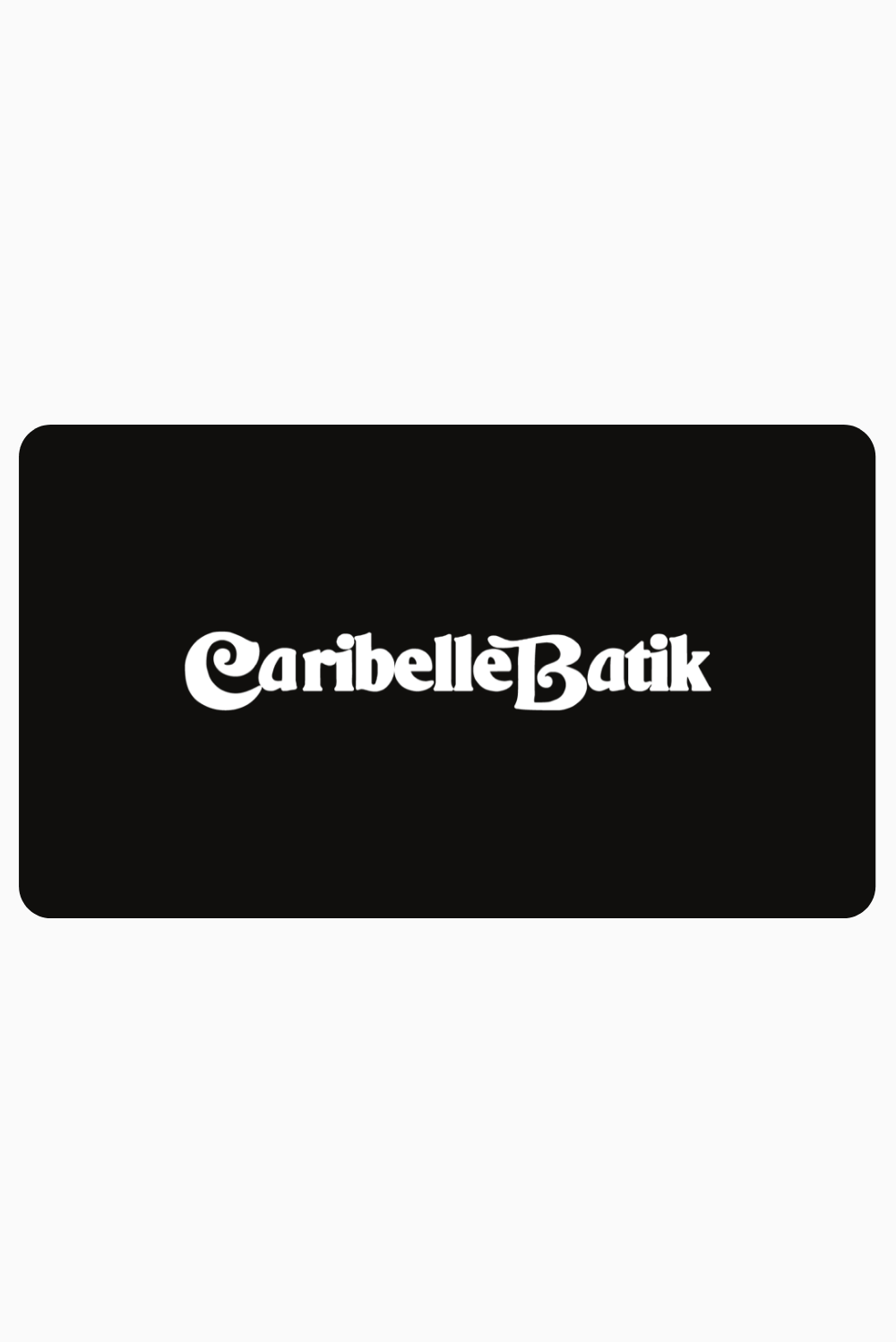 E-Gift Card - Caribelle Batik